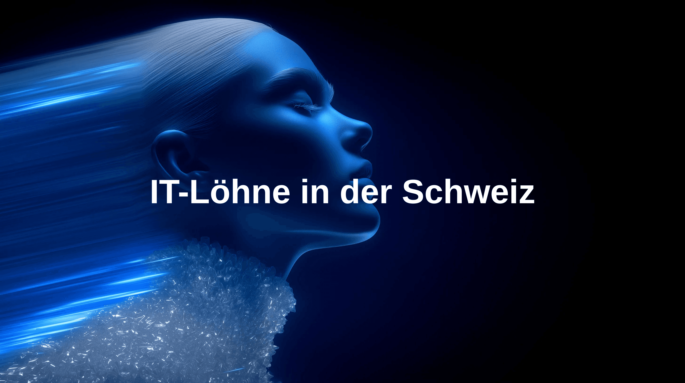 Die besten IT-Löhne in der Schweiz – Ein Überblick für 2025
